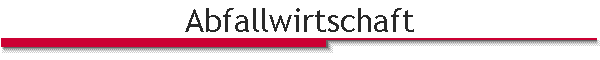 Abfallwirtschaft