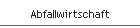 Abfallwirtschaft